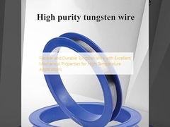 Flexible and Durable Tungsten Wire with Excellent Mechanical Properties for High Temperature Applications
